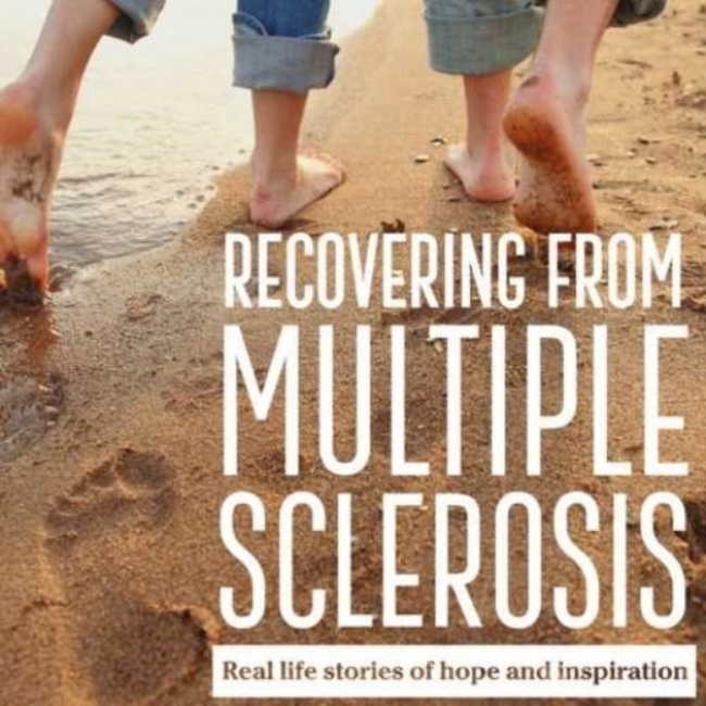 Front cover of Recovering From Multiple Sclerosis: A Book of Stories and Testimonials